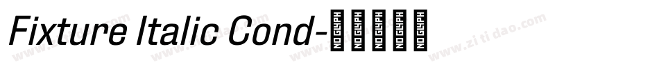 Fixture Italic Cond字体转换